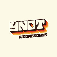 YNOT Wednesday
